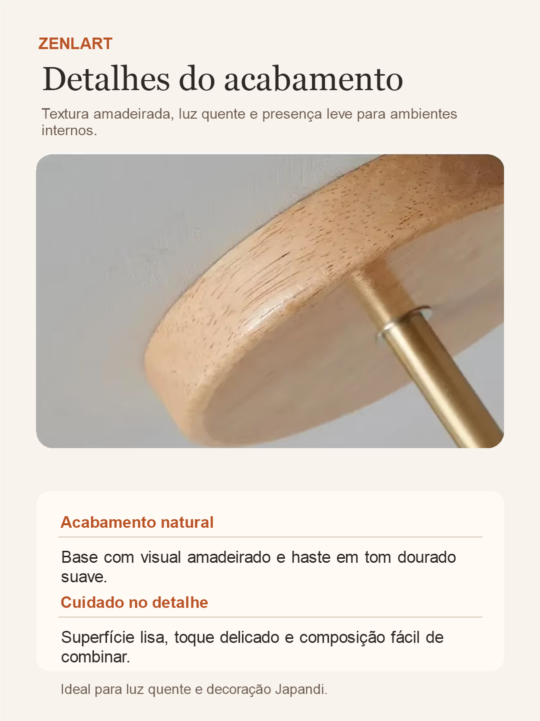 Detalhes do acabamento amadeirado da Luminaria Japandi Zenlart em portugues